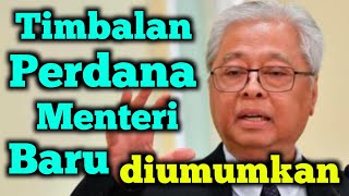 TERKINI: TIMBALAN PERDANA MENTERI BARU DIUMUMKAN