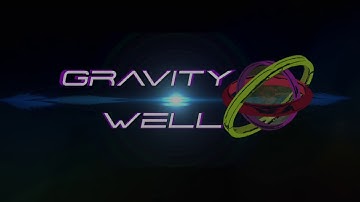 Gravity Well - Release Trailer