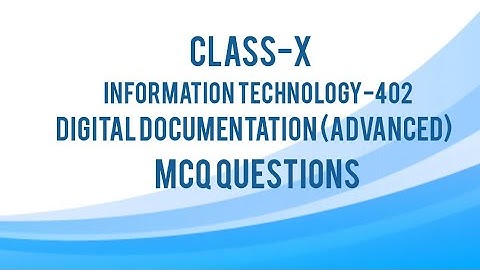 Class 10 | IT-402 | Digital Documentation Advanced | 30 Important MCQ questions