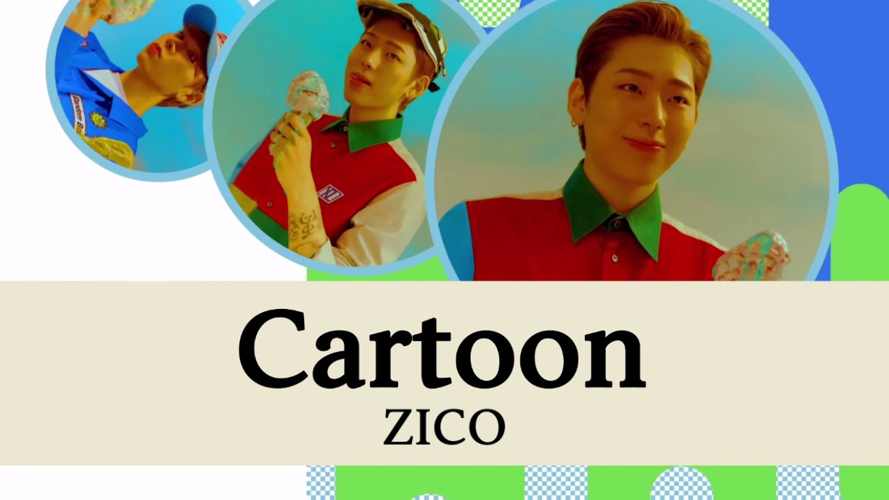 日本語字幕 Zico 만화영화 Cartoon 가사 Lyrics Youtube