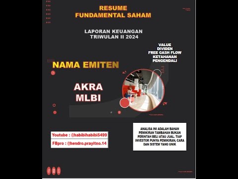 AKRA MLBI TRIWULAN 2 2024 LAYAK INVESTASIKAH CEK DATANYA TRIK KAYA ANTI MISKIN