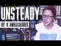 Unsteady - X Ambassadors Cover