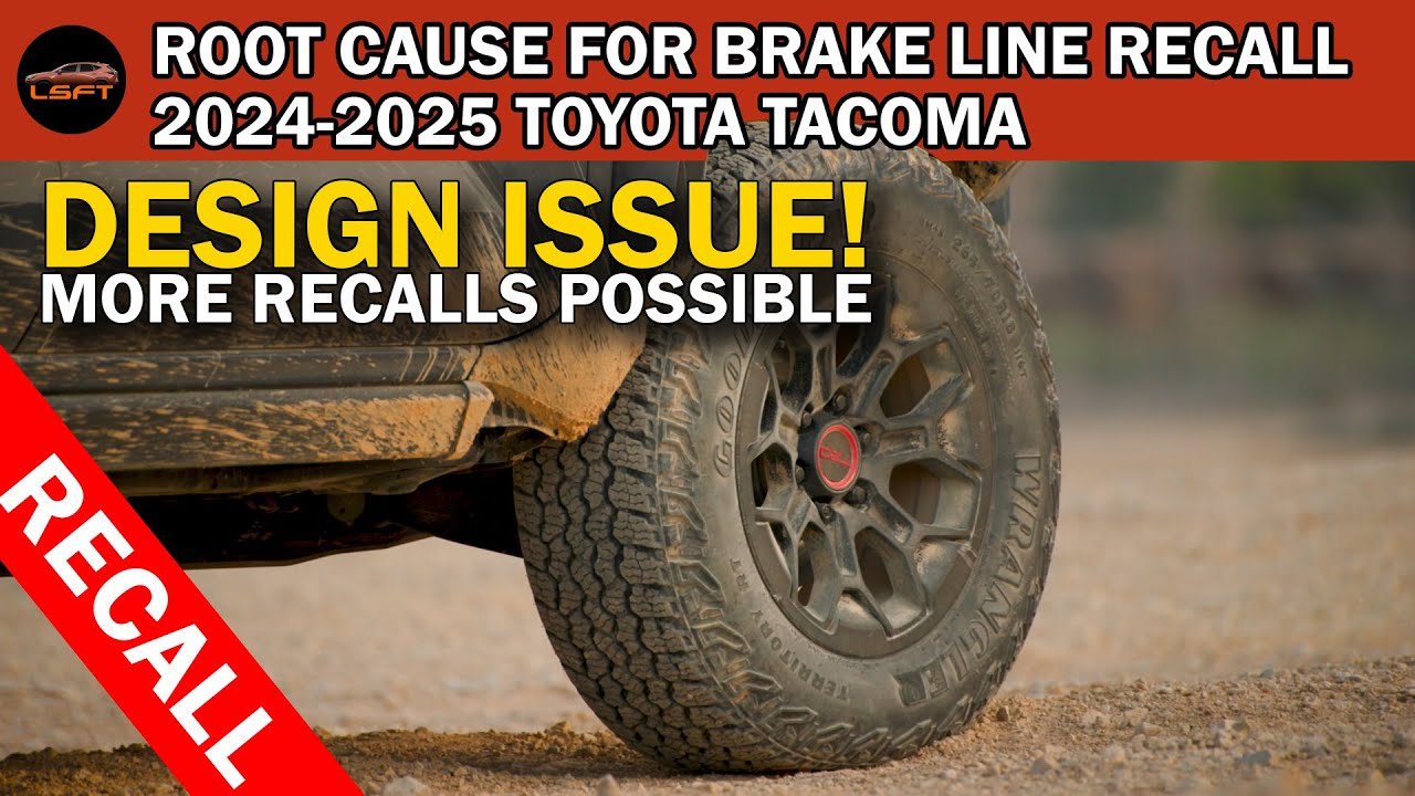 Root Cause on the Toyota Tacoma brake line recall - more recalls ...