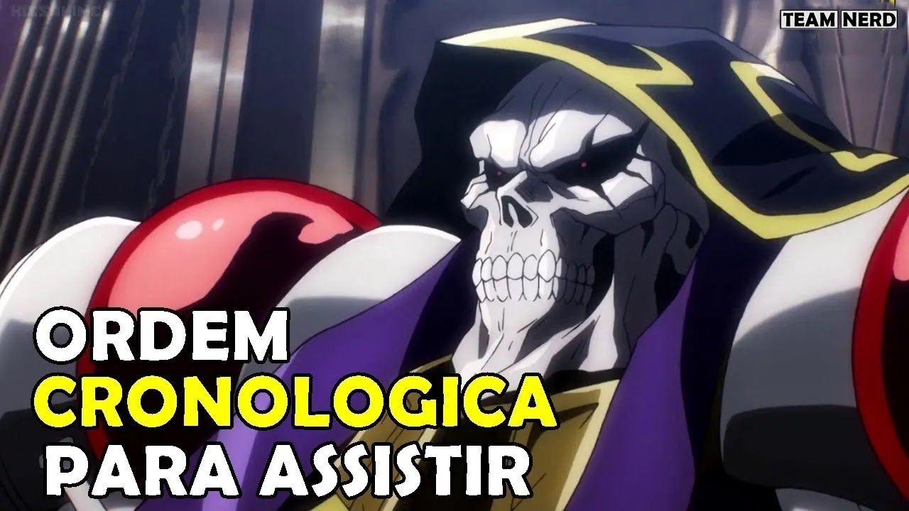 Ordem Para Assistir OVERLORD - Ordem Cronológica de Overlord 