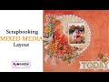 Scrapbooking Mixed Media Layout- My Creative Scrapbook