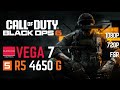 Call of Duty Black Ops 6 | Vega 7 Ryzen 5 4650G\4600G