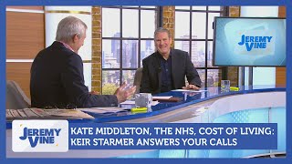Kate Middleton, The Nhs, And The Cost Of Living Keir Starmer Answers Your Calls Jeremy Vine