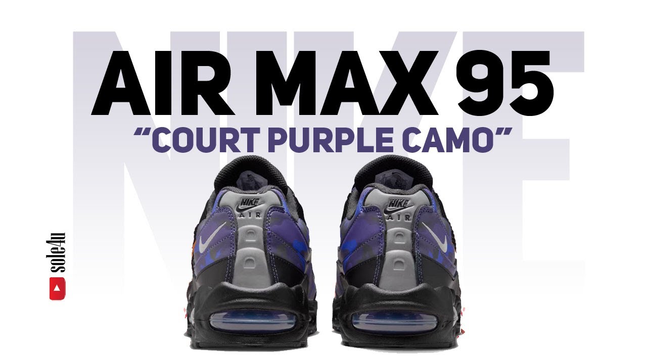 Nike Air Max 95 “COURT PURPLE CAMO” | Details + Release Info