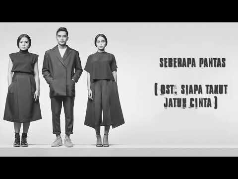 Seberapa Pantas Ost Siapa Takut Jatuh Cinta