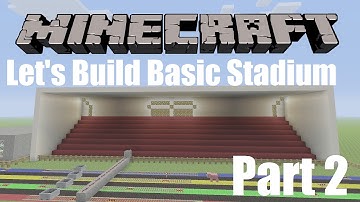 Minecraft Lets Build Stadium Part #2