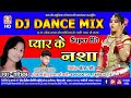 Radhika | CG DJ Remix Song | Pyar Ke Nasha | राधिका | New Superhit Chhattisgarhi Geet | SB 2020