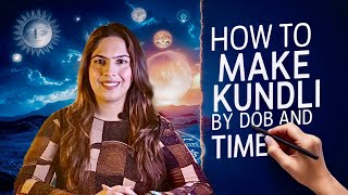 How To Make Kundli By DOB And Time ? What Is My Zodiac ? मेरी जन्म राशि क्या है ? Astrology