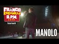 Franco Escamilla RPM (Parte 5).- "Manolo"