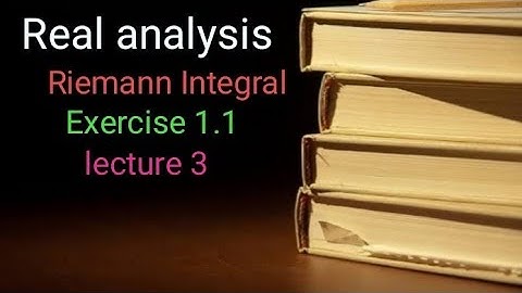 Real analysis Exercise 1.1 ( lecture 3 )Ba/ Bsc 5th sem