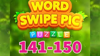WORD SWIPE PIC level 141 142 143 144 145 146 147 148 149 150