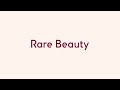 Rare Beauty - Only at Sephora