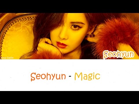 SEOHYUN (서현) - Magic lyrics [Han|Rom|Eng]