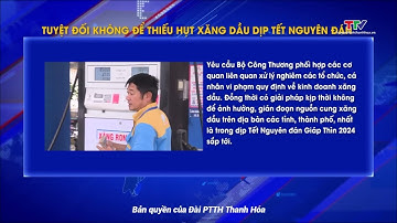 Không để thiết hụt xăng dầu dịp Tết Nguyên đán