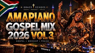 🔥Powerful Morning Praise & Worship Songs | Best of Amapiano Gospel Mix 2026 | Praise God in Zulu 🙏🏾🔥