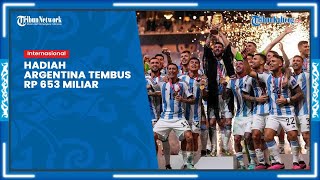 Timnas Argentina Berhasil Kantongi Hadiah Tembus Rp653 Miliar seusai Juara Piala Dunia 2022