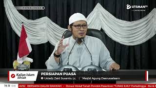 LIVE Persiapan Puasa - Ustadz Zaid Susanto, Lc.