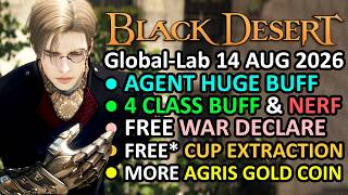 FREE CUP EXTRACTION, FREE DECLARE WAR, AGENT BUFF, MORE AGRIS COIN BDO Global Lab Update 14 AUG 2026