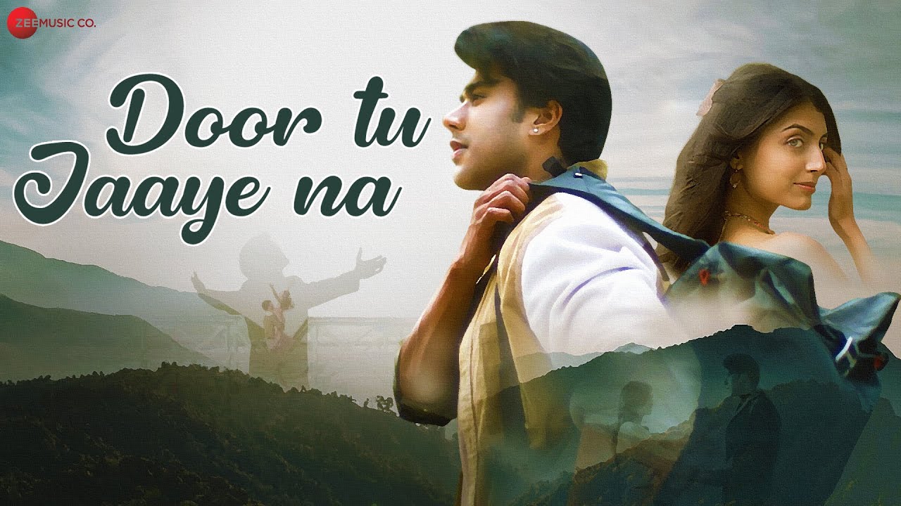 Door Tu Jaaye Na - Official Music Video | Samyak Kumar, Simar Khaneja | Harshdeep Kaur