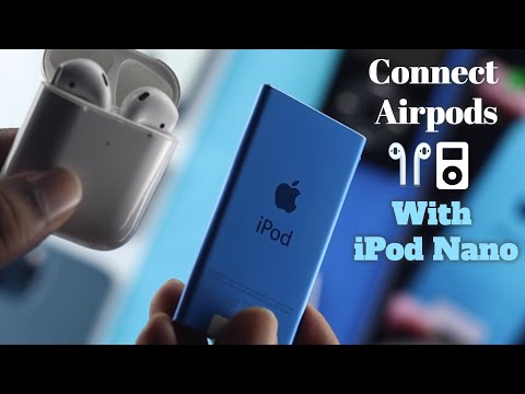 Do AirPods Work with iPod Nano 7th Generation? [Connect/Pair]