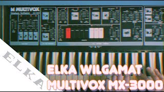 Elka Wilgamat / Multivox MX-3000