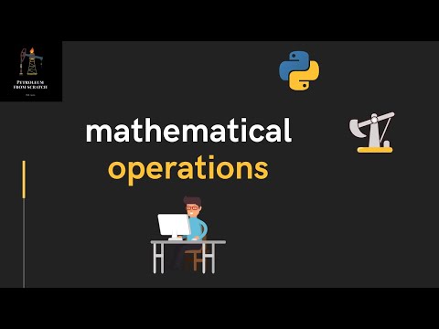Lecture 2  - Mathematical Operations | #Python for Oil and Gas