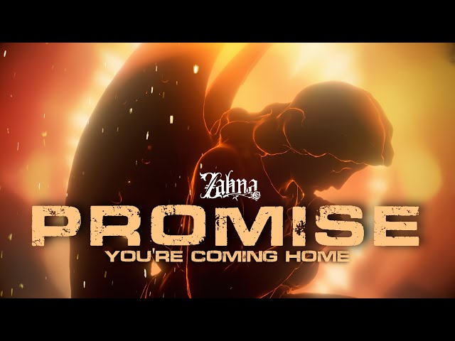 Zahna - Promise You're Coming Home (Official Lyric Video) class=