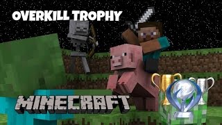 Minecraft (PS4) Overkill Trophy / Achievement