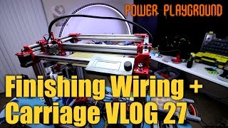 Assembling XY carriage + Rewiring everything! - 3D Printer VLOG 27
