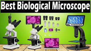 TOP 3 Best Biological Microscopes 2025 - Review & Buying Guide