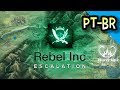 REBEL INC: ESCALATION | GAMEPLAY PT BR