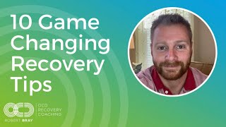 10 Game Changing Recovery Tips