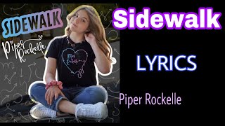 Sidewalk - Piper Rockelle - (LYRICS video)