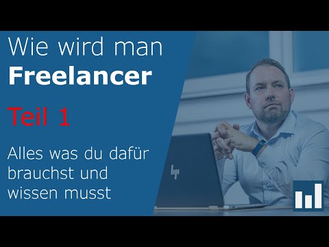 Wie wird man Freelancer - Alles Was du dafür brauchst und wissen musst