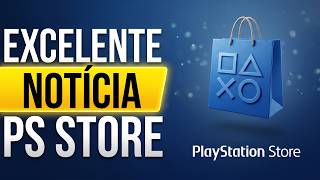 OPAAA!! EXCELENTE NOTÍCIA SOBRE A PS STORE BRASILEIRA e U...