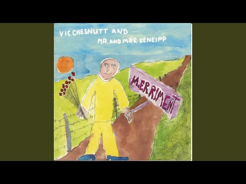 Vic Chesnutt — Merriment