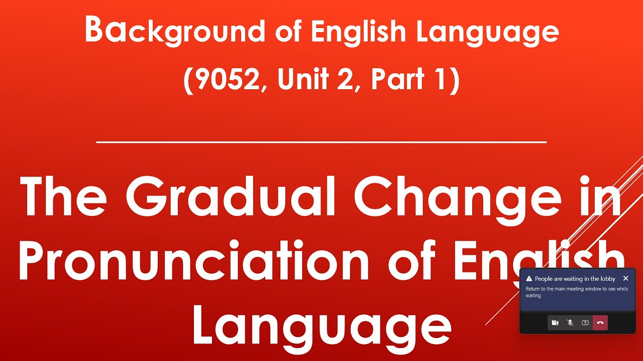 The gradual change in speech of English Language (9052, Unit 2) - YouTube