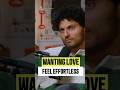 The Trap of Wanting Love to Feel Effortless #podcast #psychology #motivation #relationship