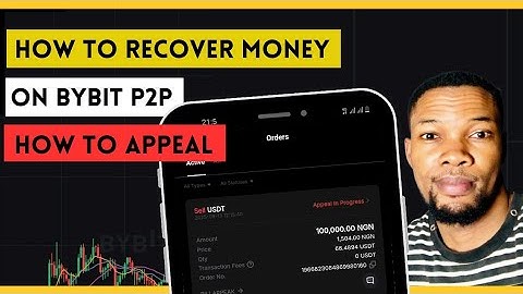 How To Recover Money On Bybit P2P In 2025, How To Appeal