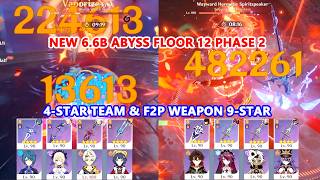 New 6.6b Abyss Floor 12 Phase 2 : 4-Star Team & F2P Weapon 9-Star | All Tip & Tricks Guide