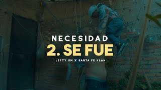 Lefty SM ft. Santa Fe Klan - 2. Se Fue chords