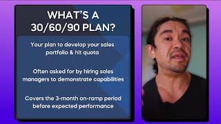 Free Tech Sales Lesson - 30/60/90 Day Plan