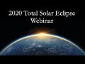 Total Solar Eclipse Webinar 2020 - Wilderness Travel