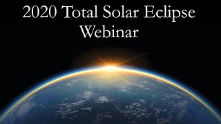 Total Solar Eclipse Webinar 2020 - Wilderness Travel
