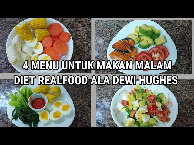 4 MENU UNTUK MAKAN MALAM DIET REALFOOD ALA DEWI HUGHES class=