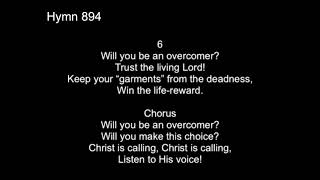 Hymn 894 Will you be an overcomer?